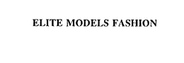 ELITE MODELS FASHION