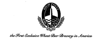 HIGH POINT WHEAT BEER CO THE FIRST EXCLUSIVE WHEAT BEER BREWERY IN AMERICA