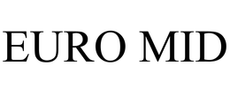 EURO MID