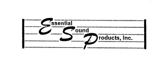 ESSENTIAL SOUND PRODUCTS, INC.