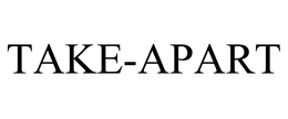 TAKE-APART