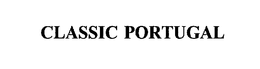 CLASSIC PORTUGAL