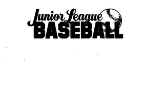 JUNIOR LEAGUE BASEBALL