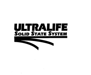 ULTRALIFE SOLID STATE SYSTEM