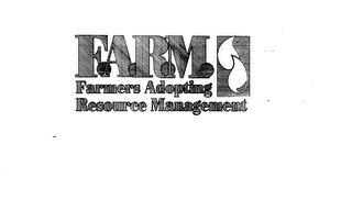 F.A.R.M. FARMERS ADOPTING RESOURCE MANAGEMENT