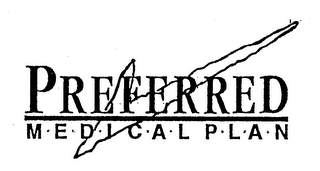 PREFERRED MEDICAL PLAN