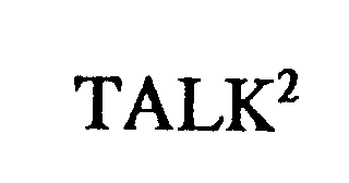 TALK2