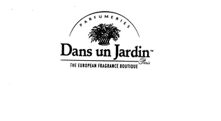 PARFUMERIES DANS UN JARDIN PARIS THE EUROPEAN FRAGRANCE BOUTIQUE