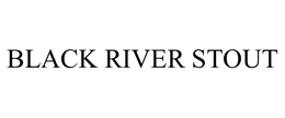 BLACK RIVER STOUT