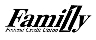 FAMILY FEDERAL CREDIT UNION