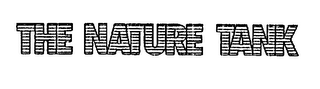 THE NATURE TANK
