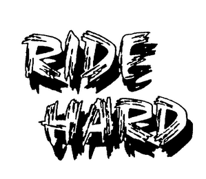 RIDE HARD