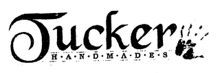 TUCKER HANDMADES