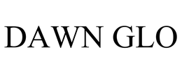 DAWN GLO