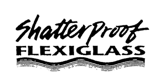 SHATTERPROOF FLEXIGLASS