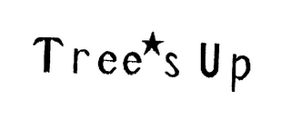 TREES UP