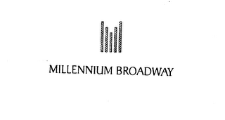 MILLENNIUM BROADWAY