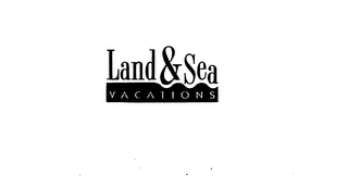 LAND & SEA VACATIONS