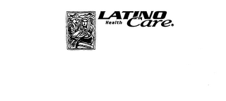 LATINO HEALTH CARE