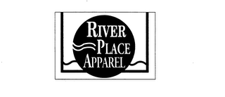 RIVER PLACE APPAREL