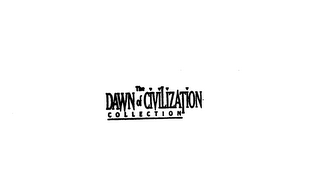 THE DAWN OF CIVILIZATION COLLECTION