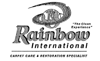 "THE CLEAN EXPERIENCE" RAINBOW INTERNATIONAL CARPET CARE & RESTORATION SPECIALIST