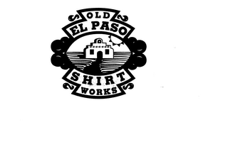 OLD EL PASO SHIRT WORKS