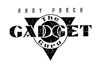 ANDY PARGH THE GADGET GURU