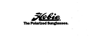 HOBIE THE POLARIZED SUNGLASSES.