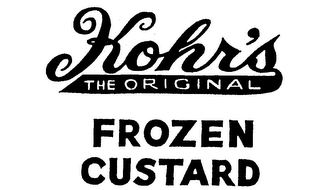 KOHR'S FROZEN CUSTARD THE ORIGINAL