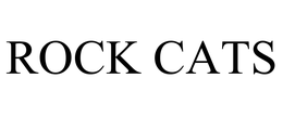 ROCK CATS