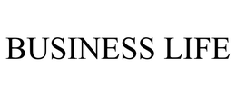 BUSINESS LIFE