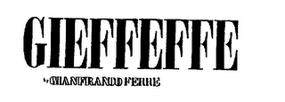 GIEFFEFFE BY GIANFRANCO FERRE