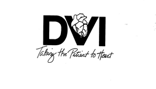 DVI TAKING THE PATIENT TO HEART