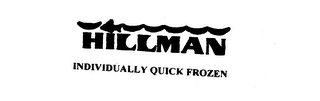 HILLMAN INDIVIDUALLY QUICK FROZEN