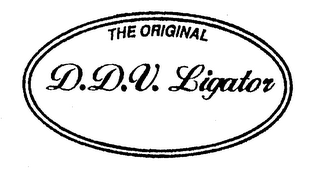 THE ORIGINAL D.D.V. LIGATOR