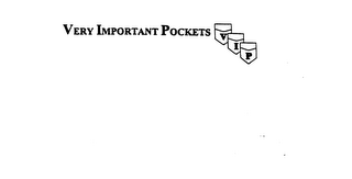 VERY IMPORTANT POCKETS VIP