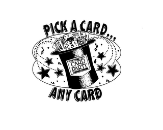 PICK A CARD...ANY CARD THE CARD PARTY EXCLUSIVELY AT GIANT EAGLE HAPPY BIRTHDAY DAD!