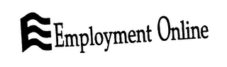 E EMPLOYMENT ONLINE