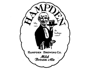 HAMPDEN HAMPDEN BREWING CO. MILD BROWN ALE WHO WANTS THE HANDSOME WAITER?