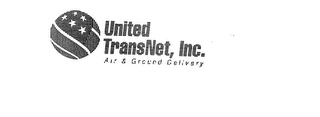 UNITED TRANSNET, INC. AIR & GROUND DELIVERY