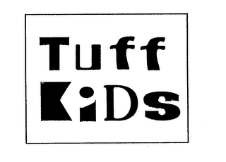 TUFF KIDS