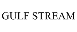 GULF STREAM