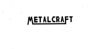 METALCRAFT