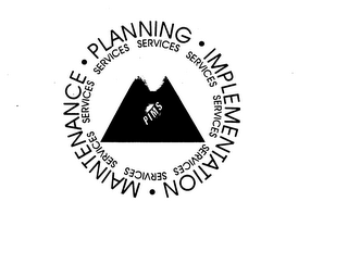 PLANNING IMPLEMENTATION MAINTENANCE SERVICES