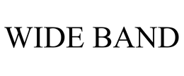 WIDE BAND