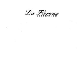 LA FLORENCE COLLECTION