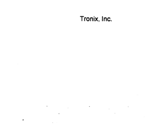 TRONIX, INC.