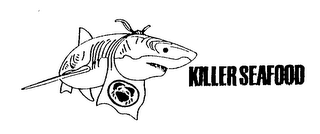 KILLER SEAFOOD