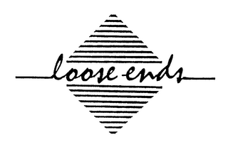 LOOSE ENDS